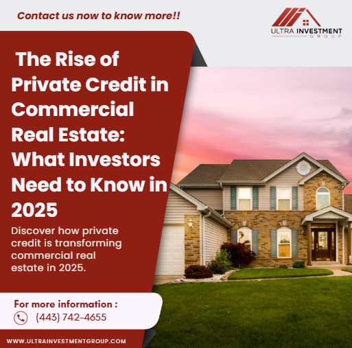 The Rise of Private Credit in Commercial Real Estate:  What Investors Need to Know in 2025